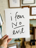 Load image into Gallery viewer, I Fear No Evil Print