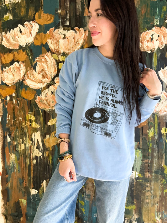 For the Record Sweatshirt (Pre-order)