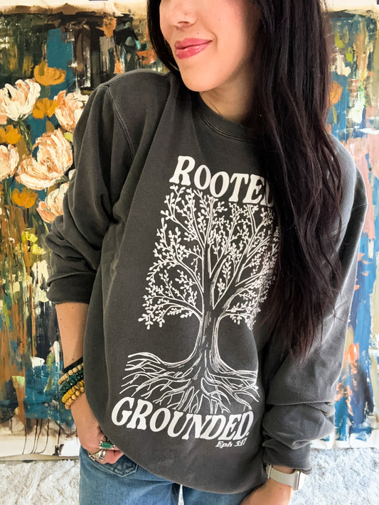 Rooted and Grounded Sweatshirt (Pre-order)
