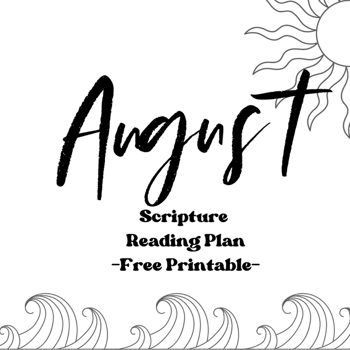 August Scripture Plan