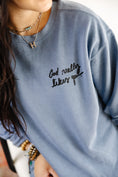 Load image into Gallery viewer, God Really Likes You Sweatshirt-Denim
