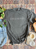 Load image into Gallery viewer, I Held Heaven Short Sleeve-Pepper
