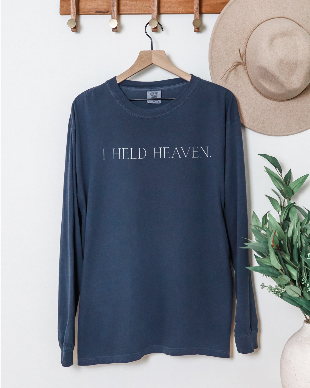 I Held Heaven Long Sleeve