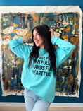 Load image into Gallery viewer, Hands Full, Heart Full Sweatshirt-Turquoise
