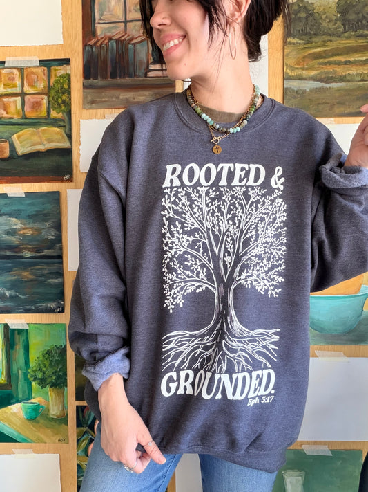 Rooted and Grounded Sweatshirt