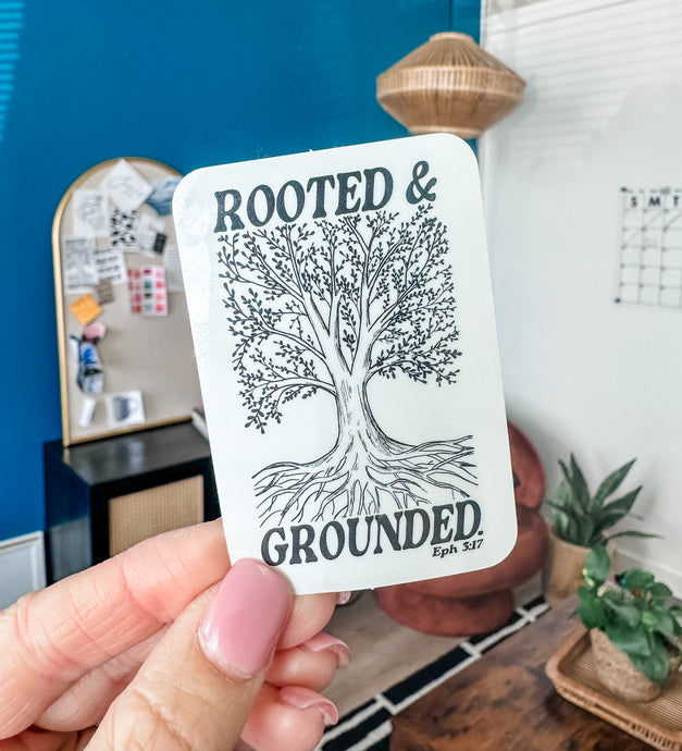 Rooted & Grounded Sticker