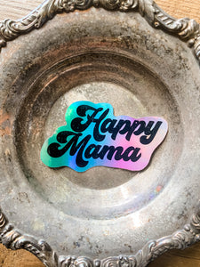 Happy Mama Holographic Sticker
