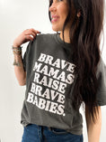 Load image into Gallery viewer, Brave Mamas Raise Brave Babies - Pepper
