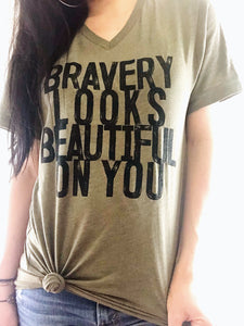 Bravery Looks Beautiful On You - Olive