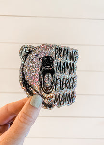 Praying Mama Fierce Mama Glitter Sticker