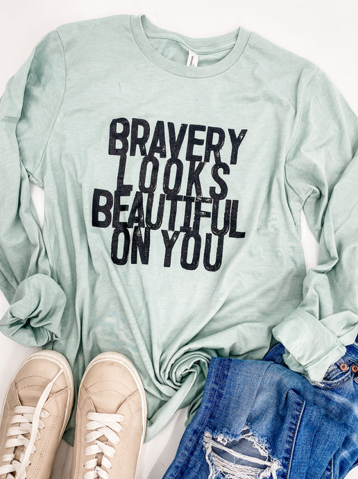 Bravery Looks Beautiful On You Long Sleeve - Dusty Blue